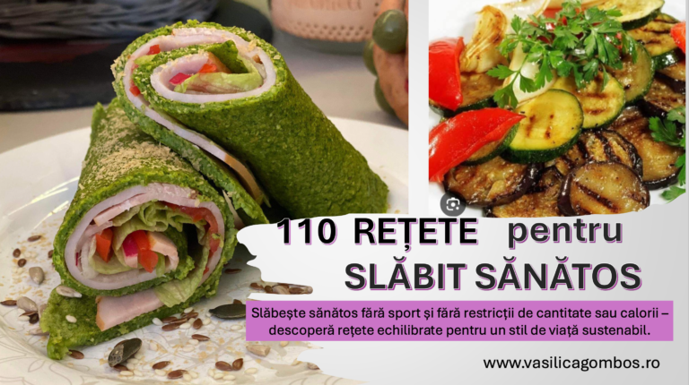 110 Rețete Integral 6 – Bucură-te de Fiecare Masă și Slăbește Fără Restricție!